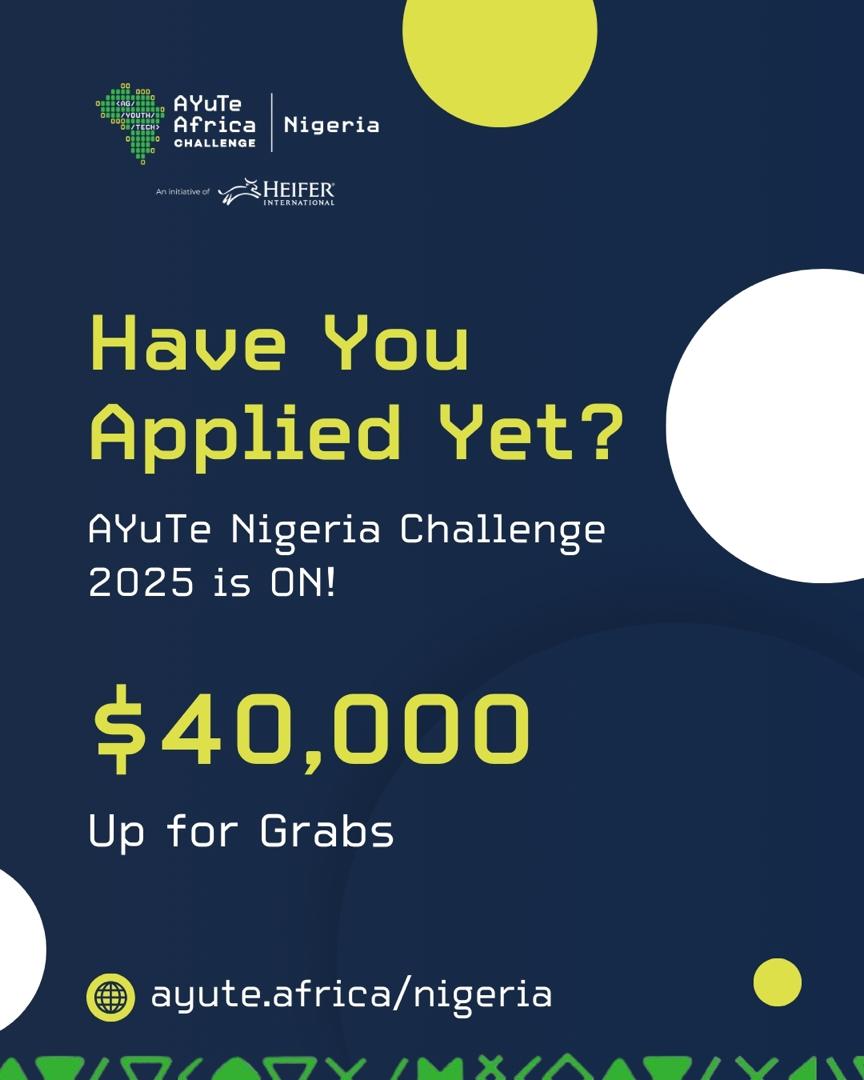 Heifer International Launches AYuTe Africa Challenge Nigeria 2025: Application Portal Now Open for Young Agri-Tech Innovators to Apply for Cash Grant