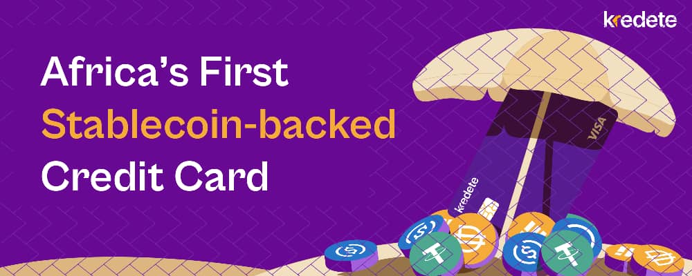 Kredete Launches Africa’s First Stablecoin-Backed Credit Card