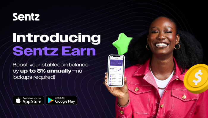 Sentz rolls out ‘Earn’ feature, offering Nigerians up to 8% rewards on Stablecoin balances