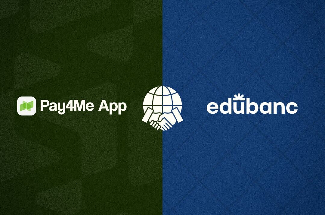 Pay4Me and Edubanc partner to expand education financing for international students