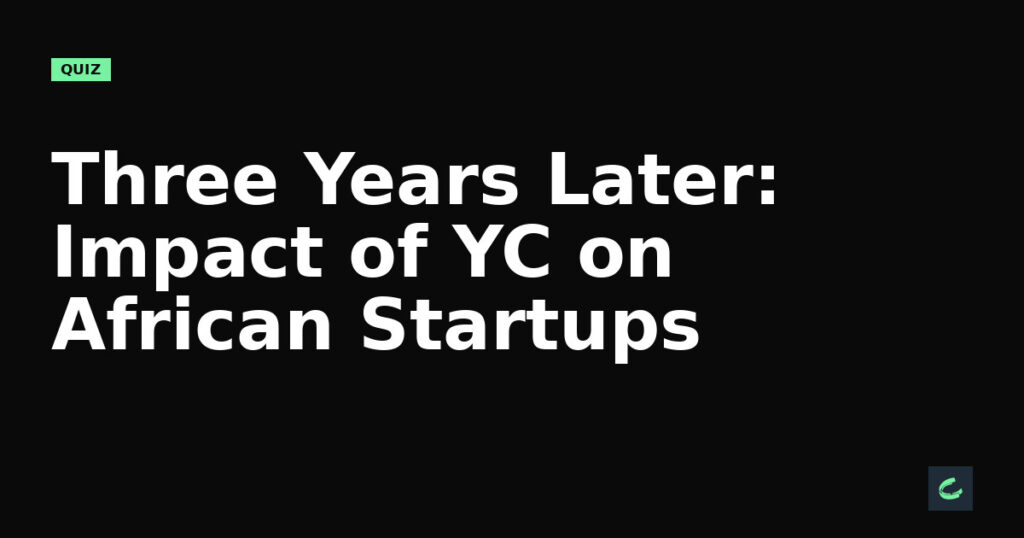 Three Years Later: Impact of YC on African Startups