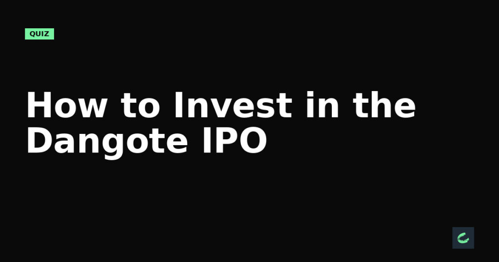 How to Invest in the Dangote IPO