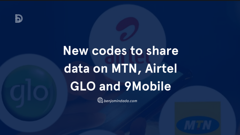 New codes to share data on MTN, Airtel, Glo and 9Mobile in 2024