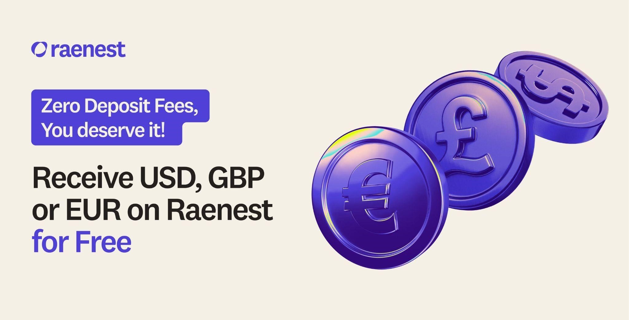 Raenest (formerly Geegpay) announces Zero deposit fees for USD, GBP, and EUR accounts
