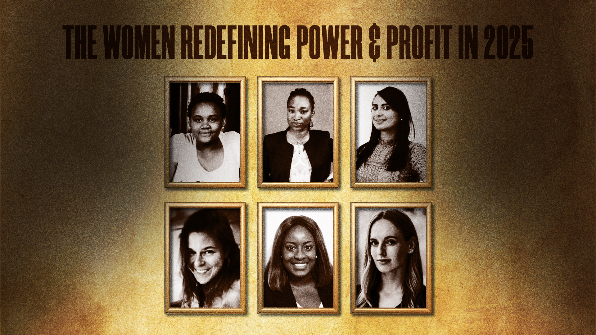 The women redefining power and profit in 2025